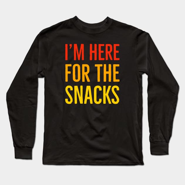 I'm Here For The Snacks Long Sleeve T-Shirt by Suzhi Q